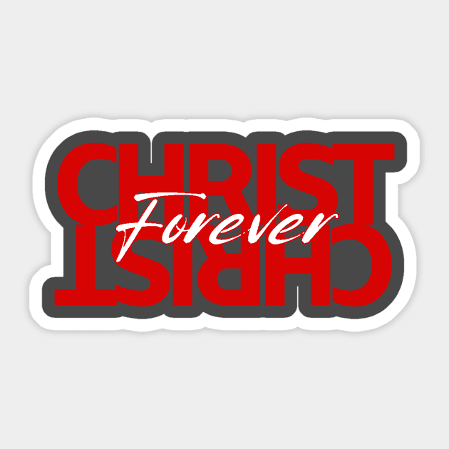 Christ Is Forever Sticker by Simon's Store 7